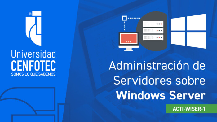 Administración de Servidores sobre Windows Server