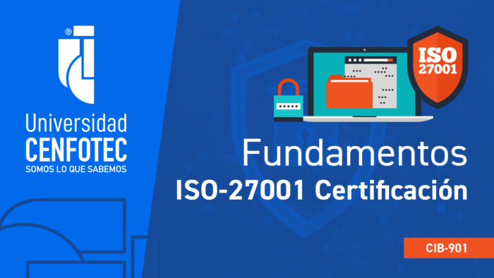 Fundamentos de ISO-27001 Con Examen de Certificación