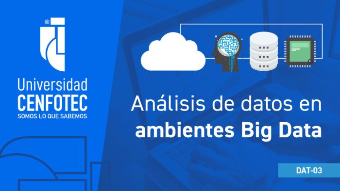 Análisis de datos en ambientes Big Data