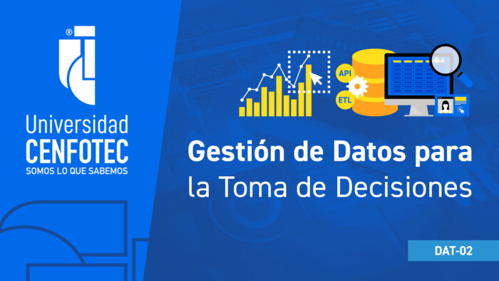 Gestión de datos para la toma de decisiones