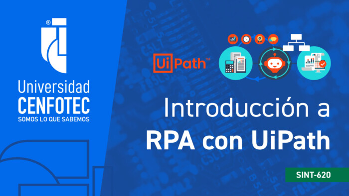 SINT-620 Introducción a RPA con UiPath