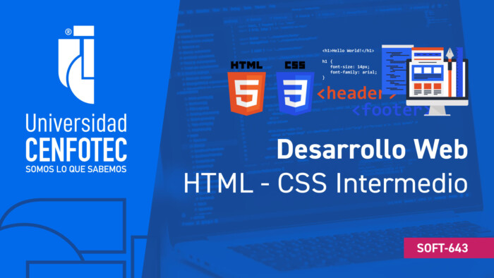 SOFT-643 Desarrollo Web HTML - CSS Intermedio