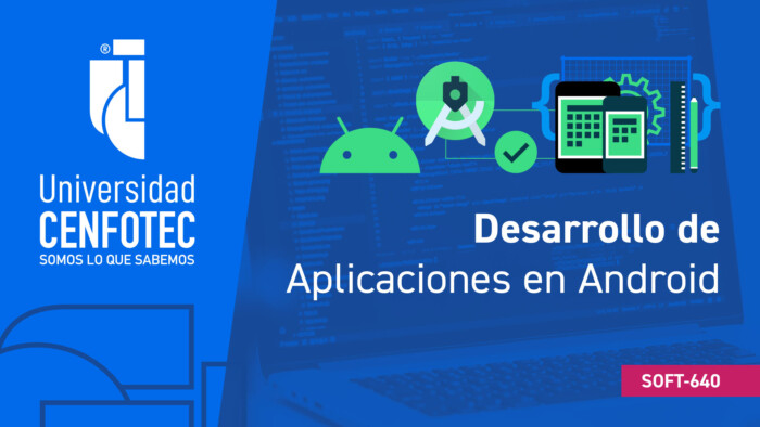 Desarrollo de aplicaciones en Android