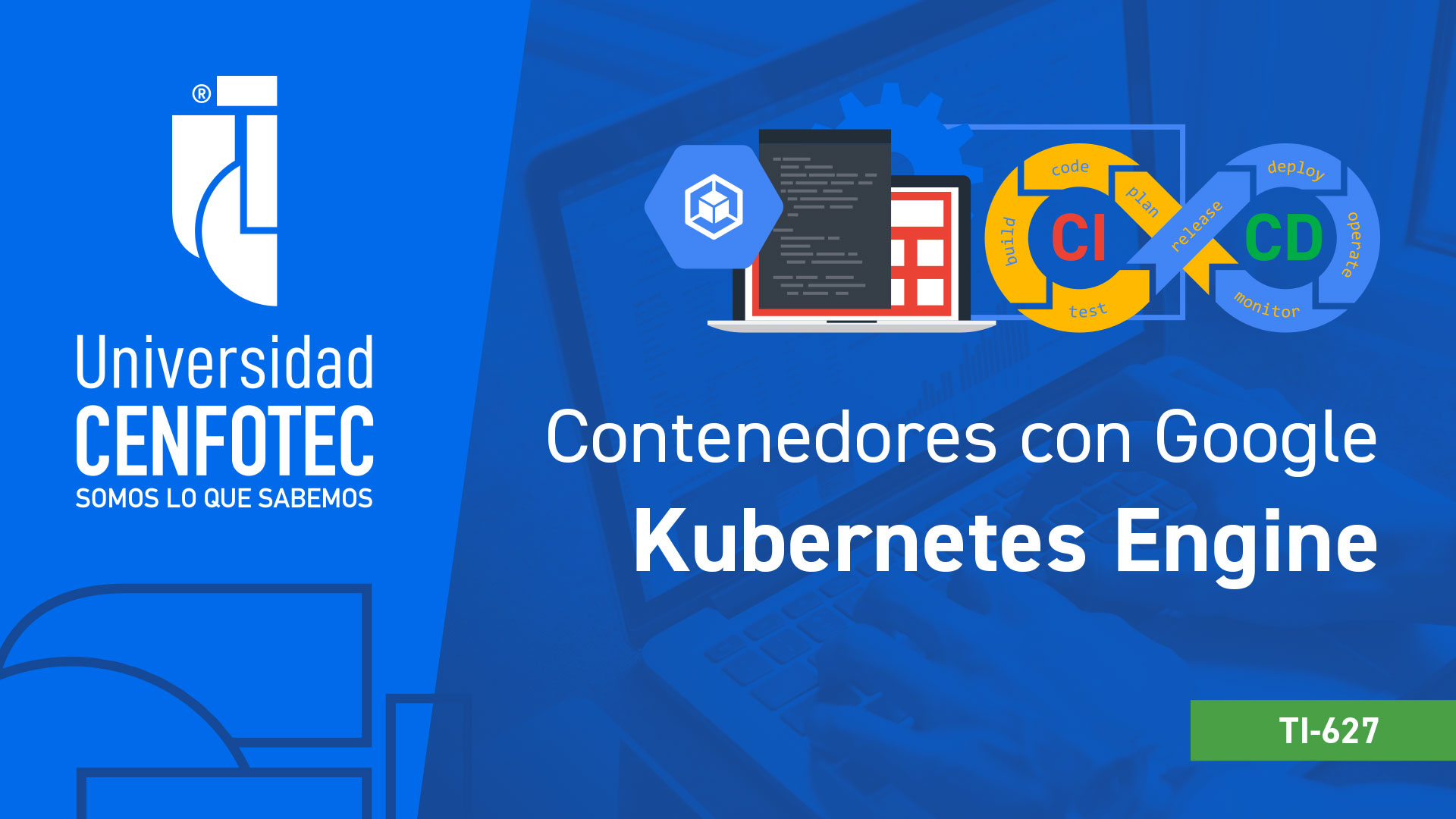 Contenedores con Google Kubernetes Engine