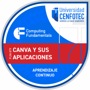 FUN-879 Canva y sus Aplicaciones - Universidad CENFOTEC