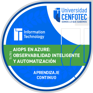 TI-711-AIOps en Azure Observabilidad Inteligente y Automatizacion - Universidad CENFOTEC