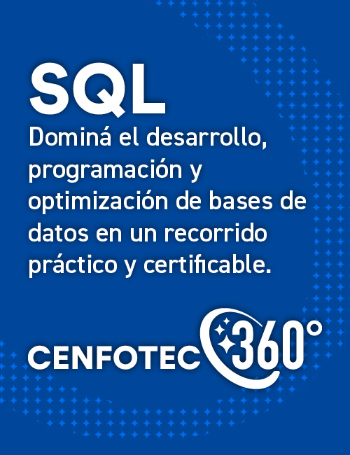 SQL 360: Programación y Optimización de Consultas - Universidad CENFOTEC